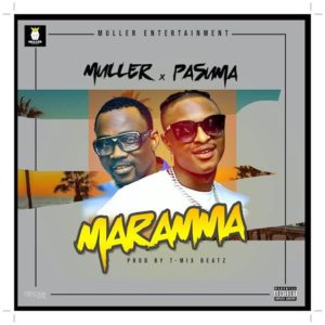 Muller ft. Pasuma  Maramma (Prod. By TMix Beats)