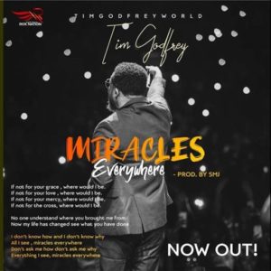 Miracles Everywhere by Tim Godfrey