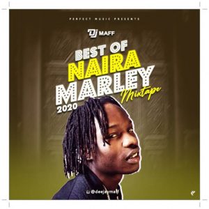 Download DJ Maff - Best Of Naira Marley 2020 mix