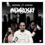 Download Bizzyaski ft. Slimcase Indaboski