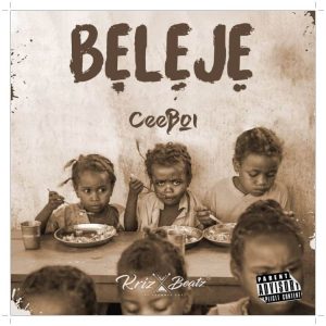 Download Ceeboi Beleje Mp3 Download