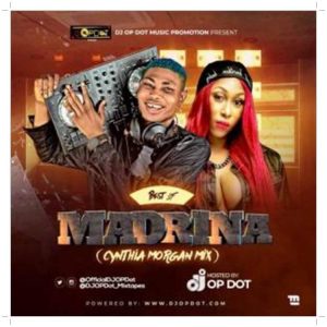 DJ OP Dot - Best Of Cynthia Morgan (Madrina Mixtape)