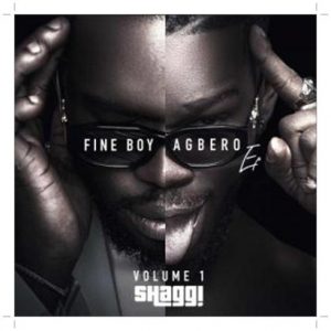 Download Broda Shaggi Fine Boy Agbero EP (Vol. 1) Mp3 Download