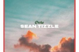 Sean Tizzle – Oreke (Mp3 Download)