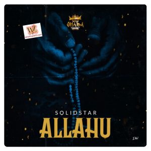 Download Solidstar Allahu Mp3 Download