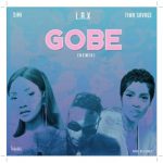 Download L.A.X - Gobe (Remix) ft. Simi & Tiwa Savage Mp3 Download