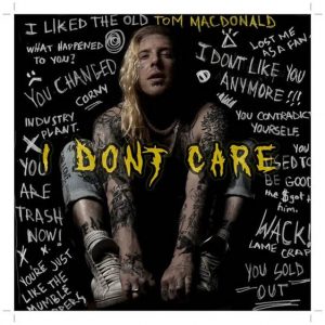 Download Tom MacDonald I Dont Care Mp3 Download