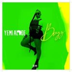 Download Yemi Alade Boyz Mp3 and video