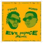 Download Yung L ft. Wizkid - Eve Bounce (Remix)