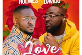 Holmes ft. Davido – Love (Mp3 Download)