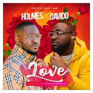 Holmes ft. Davido Love Mp3 Download