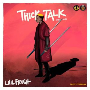 Lil Frosh Thick Talk (Freestyle)