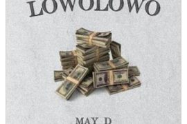 May D – Lowo Lowo (Mp3 Download)