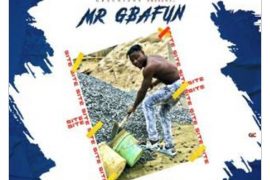 Mr Gbafun – Site (Prod. by Bazetubeatz)