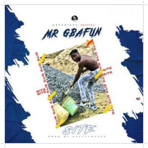 Mr Gbafun holding a shovel in new song titled Site