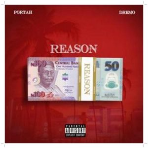 Portah ft. Dremo Reason