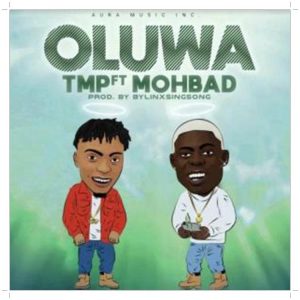 TMP ft. Mohbad Oluwa Mp3 Download