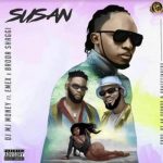 A song by DJ MJ Money ft. Broda Shaggi & Emex titled Susan Mp3 Download