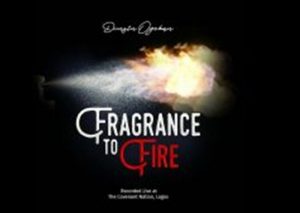 New song by Dunsin Oyekan titled Fragrance To Fire