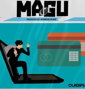 new song by Oladips titled Magu