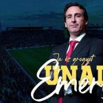 Ex Arsenal Manager, Unai Emery Secured New Job In La Liga Club, Villarreal