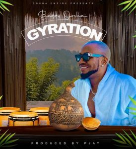 Baddy Oosha new song titled Gyration mp3