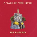 DJ Lambo ft. Ice Prince, Ckay titled Sharpaly