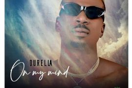 Durella – On My Mind (Mp3 Download)