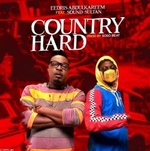 Eedris Abdulkareem ft. Sound Sultan Country Hard