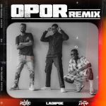 Rexxie ft. Zlatan, LadiPoe titled Opor (Remix)