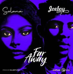 Solana ft. Joeboy titled Far Away