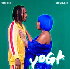 Tori Keeche ft. Naira Marley titled Yoga