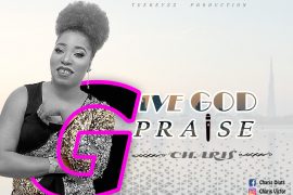 Charis – Give God Praise