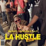 Medikal La Hustle (Remix) ft. Joey B x Criss Waddle