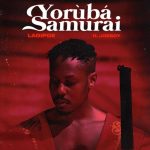 LadiPoe Yoruba Samurai ft. Joeboy