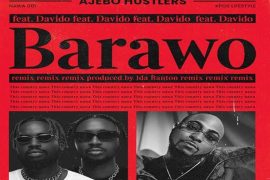Ajebo Hustlers ft. Davido – Barawo (Remix)