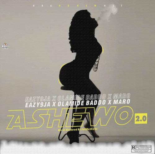 Eazy9ja ft. Olamide, Maro Ashewo 2.0