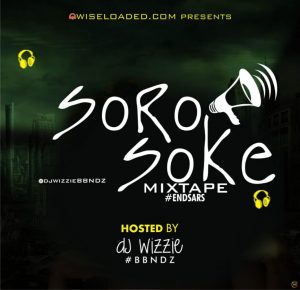 DJ Wizzie Soro Soke Mixtape