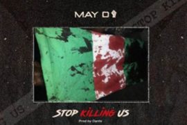 May D – Stop Killing Us