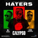 Calypso - Haters ft. Eedris Abdulkareem, MI Abaga