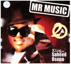 Saheed Osupa Mr Music (Womu Womu)