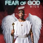 DOWNLOAD ALBUM: 9ice - Fear Of God (Mp3 & Zip)