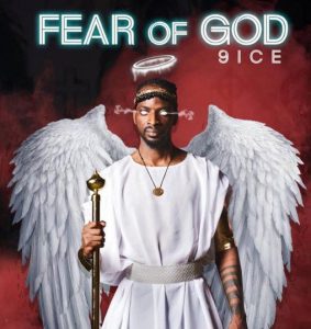 DOWNLOAD ALBUM: 9ice - Fear Of God (Mp3 & Zip)