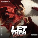 Danny S - Let Them Know (Mp3 Download)