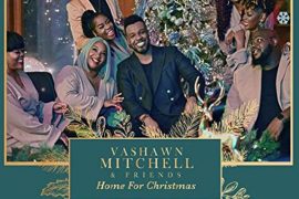 Vashawn Mitchell – Home For Christmas (Digital EP)
