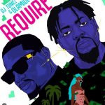 DJ Tunez ft. Olamide - Require (Mp3 Download)