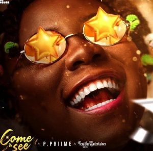 P Priime ft. Teni - Come And See