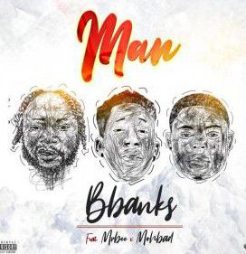 Bbanks ft. Mohbad, Mr. Bee - Man