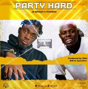 JD Brown ft. Mohbad - Party Hard (Mp3 Download)