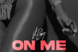 Lil Baby – On Me (Audio + Video)
